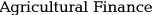 agricultural finance
